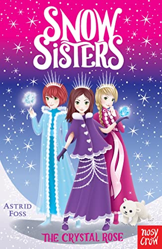 Imagen de archivo de Snow Sisters: The Crystal Rose a la venta por WorldofBooks