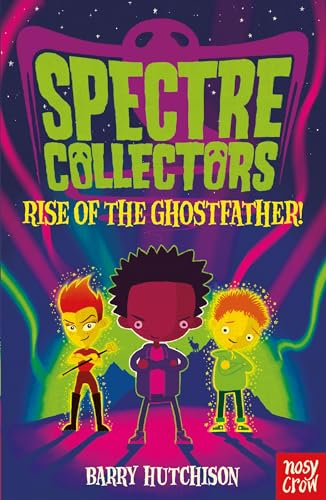 Imagen de archivo de Spectre Collectors: Rise of the Ghostfather! a la venta por Better World Books Ltd