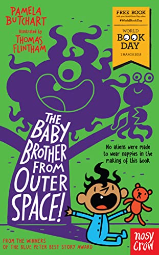 Beispielbild fr The Baby Brother from Outer Space!: World Book Day 2018 (Baby Aliens) zum Verkauf von WorldofBooks