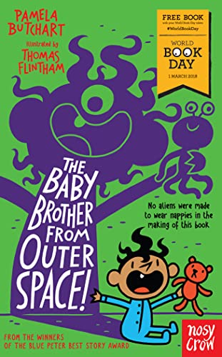 Stock image for The Baby Brother From Outer Space! World Book Day 2018 (Baby Aliens) for sale by SecondSale