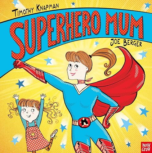 Beispielbild fr Superhero Mum (Superhero Parents) zum Verkauf von AwesomeBooks