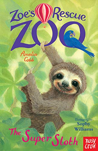 Beispielbild fr Zoe's Rescue Zoo: The Super Sloth zum Verkauf von WorldofBooks