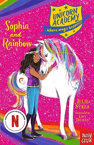 Stock image for Unicorn Academy: Sophia and Rainbow (Unicorn Academy: Where Magic Happens) for sale by AwesomeBooks