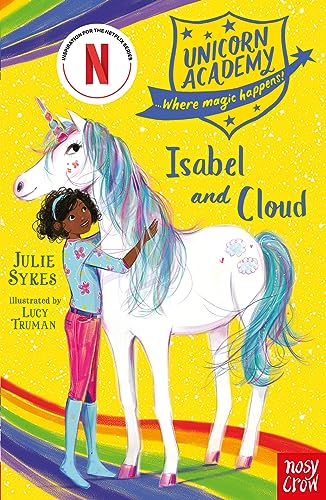 Stock image for Unicorn Academy: Isabel and Cloud (Unicorn Academy: Where Magic Happens) for sale by AwesomeBooks