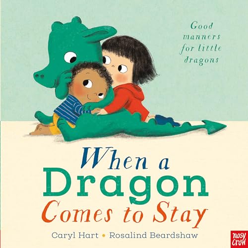 Stock image for When a Dragon Comes to Stay for sale by Blackwell's