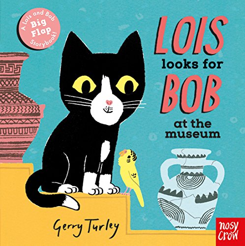 Stock image for Lois Looks For Bob at the Museum (Lois and Bob) for sale by WorldofBooks