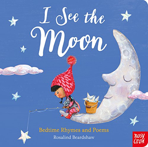 Imagen de archivo de I See the Moon: Poems and Rhymes for Bedtime a la venta por WorldofBooks