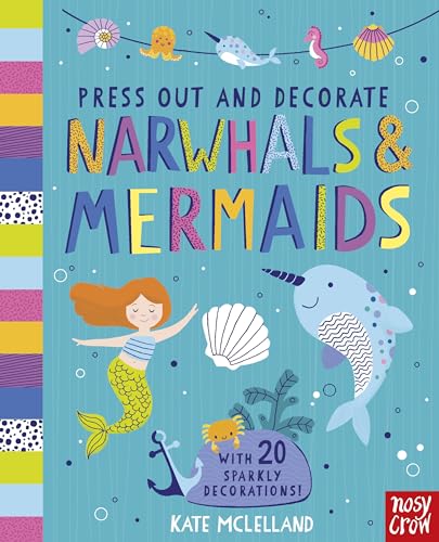 Imagen de archivo de Press Out and Decorate: Narwhals and Mermaids (Press Out and Colour) a la venta por WorldofBooks