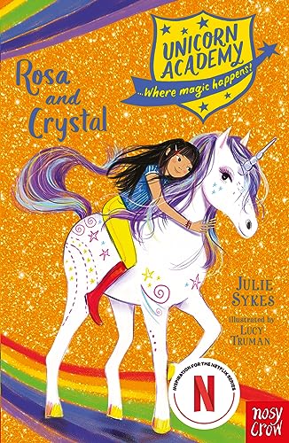 Stock image for Unicorn Academy: Rosa and Crystal (Unicorn Academy: Where Magic Happens) for sale by AwesomeBooks