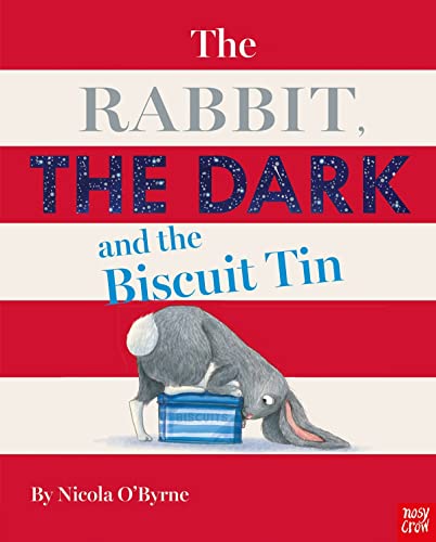 Stock image for The Rabbit, the Dark and the Biscuit Tin: Nicola O'Byrne for sale by WorldofBooks