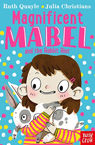Imagen de archivo de Magnificent Mabel & The Rabbit Riot a la venta por SecondSale