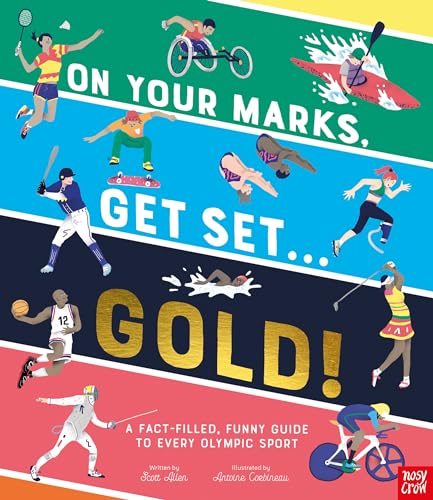 Stock image for On Your Marks, Get Set, Gold!: A Funny and Fact-Filled Guide to Every Olympic Sport for sale by AwesomeBooks