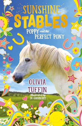 Stock image for Sunshine Stables: Poppy and the Perfect Pony for sale by WorldofBooks