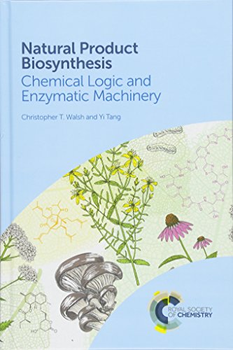 Stock image for Natural Product Biosynthesis: Chemical Logic and Enzymatic Machinery for sale by GoldenWavesOfBooks