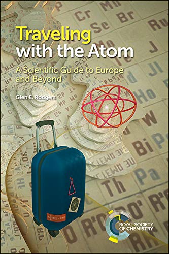 Stock image for Traveling with the Atom: A Scientific Guide to Europe and Beyond for sale by Books-FYI, Inc.
