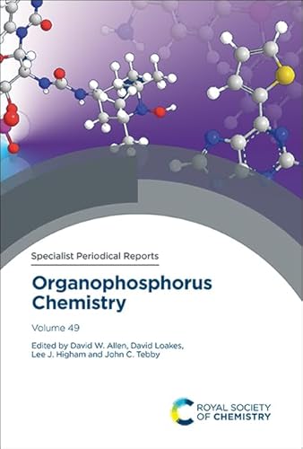 Stock image for Organophosphorus Chemistry: Volume 49 (A Specialist Periodical Report, 49) for sale by Ria Christie Collections