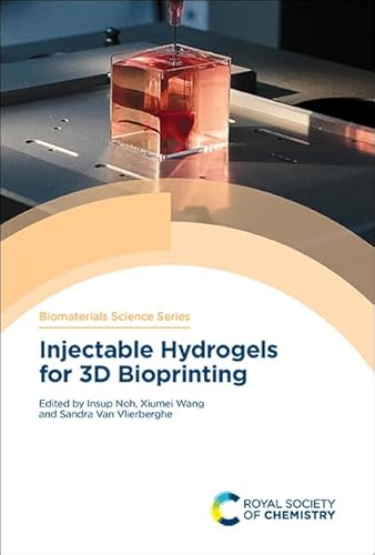 Beispielbild fr INJECTABLE HYDROGELS FOR 3D BIOPRINTING: VOLUME 8 zum Verkauf von Basi6 International