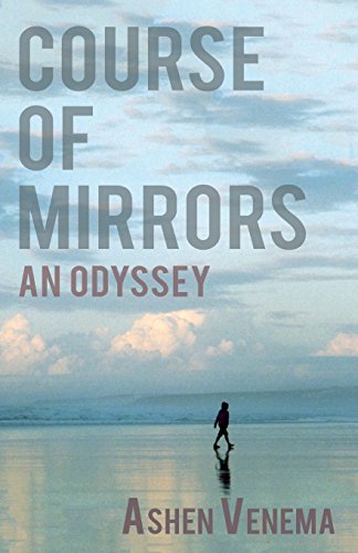 Beispielbild fr Course of Mirrors: An Odyssey (An Odyssey Through Time) zum Verkauf von WorldofBooks