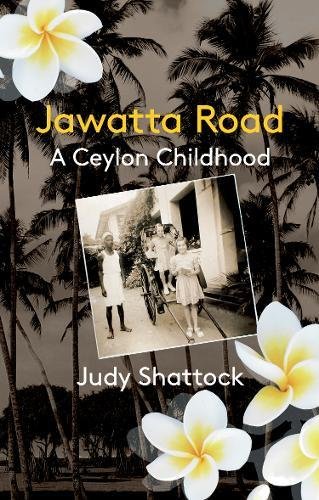 Beispielbild fr Jawatta Road: A Ceylon Childhood zum Verkauf von WorldofBooks