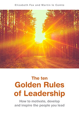 Stock image for The ten Golden Rules of Leadership for sale by Goldstone Books