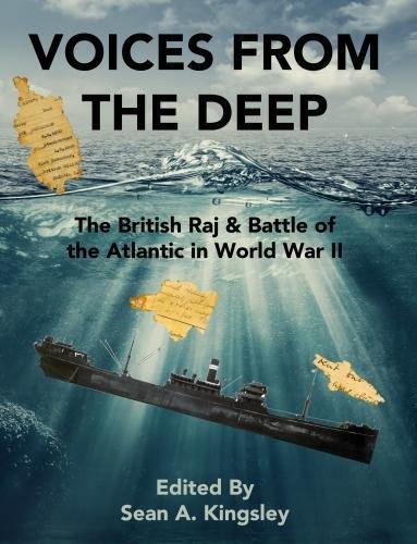 Beispielbild fr Voices From The Deep. The British Raj & Battle of the Atlantic in World War II zum Verkauf von AwesomeBooks