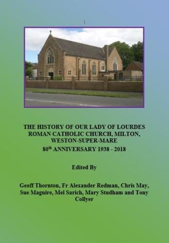 9781788081214: History of Our Lady of Lourdes Church, Milton, Weston-super-Mare