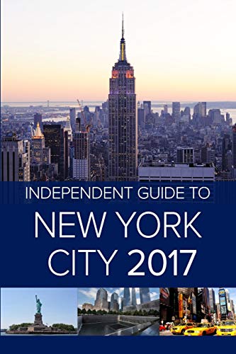 Stock image for The Independent Guide to New York City 2017 for sale by PBShop.store US