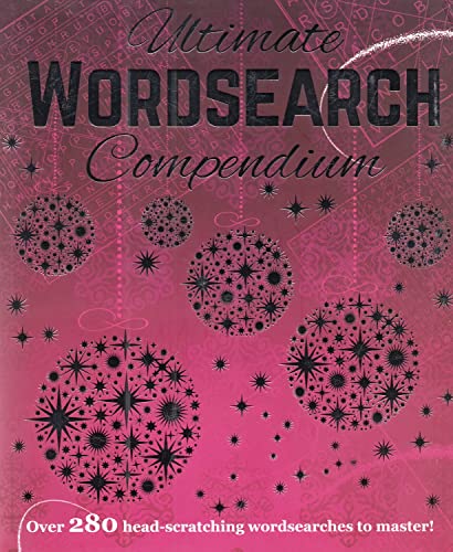 Stock image for Ultimate Wordsearch Compendium : Over 280 Head - Scratching Wordsearches To Master : for sale by AwesomeBooks