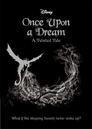 Beispielbild fr Disney Princess Sleeping Beauty: Once Upon a Dream: A Twisted Tale (Twisted Tales) zum Verkauf von WorldofBooks