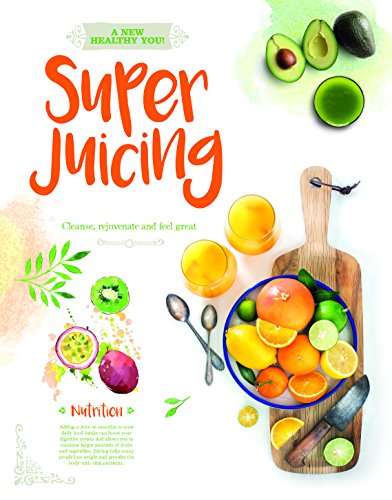 Stock image for A New Healthy You! Super Juicing for sale by MusicMagpie