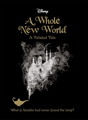 Stock image for Aladdin: A Whole New World: A Twisted Tale (Twisted Tales) for sale by WorldofBooks