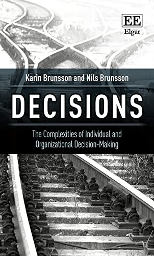 Beispielbild fr Decisions: The Complexities of Individual and Organizational Decision-Making zum Verkauf von Books From California