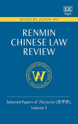 Stock image for Renmin Chinese Law Review: Selected Papers of The Jurist (???), Volume 5 for sale by Bestsellersuk