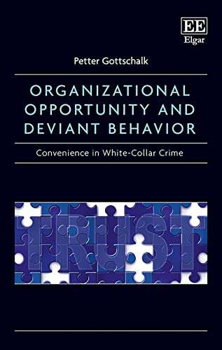 Beispielbild fr Organizational Opportunity and Deviant Behavior zum Verkauf von Blackwell's