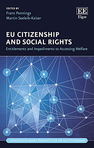 Stock image for EU Citizenship and Social Rights: Entitlements and Impediments to Accessing Welfare (Interdisciplinary Perspectives on EU Citizenship series) for sale by Books From California