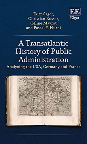 Stock image for A Transatlantic History of Public Administration for sale by Blackwell's