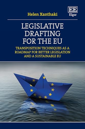 Stock image for Legislative Drafting for the EU - Transposition Techniques as a Roadmap for Better Legislation and a Sustainable EU for sale by PBShop.store UK