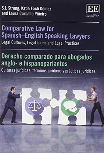 Imagen de archivo de Comparative Law for Spanish-English Speaking Lawyers: Legal Cultures, Legal Terms and Legal Practices a la venta por Textbooks_Source