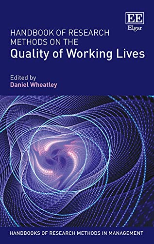 Stock image for Handbook of Research Methods on the Quality of Working Lives (Handbooks of Research Methods in Management) for sale by Books From California