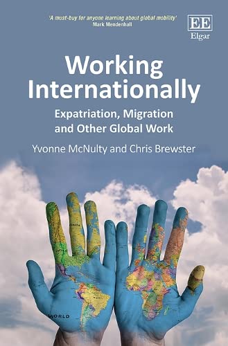 Beispielbild fr Working Internationally: Expatriation, Migration and Other Global Work zum Verkauf von GoldenWavesOfBooks
