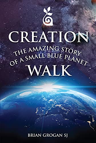 Beispielbild fr Creation Walk: The Amazing Story of a Small Blue Planet zum Verkauf von WorldofBooks