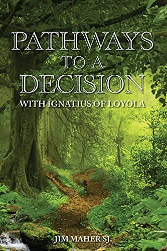 Stock image for Pathways to a Decision: with Ignatius of Loyola for sale by HPB-Ruby