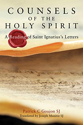 Imagen de archivo de Counsels of the Holy Spirit: A Reading of St Ignatius's Letters a la venta por WorldofBooks