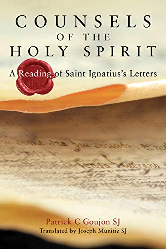 9781788123181: Counsels of the Holy Spirit: A Reading of St Ignatius's Letters