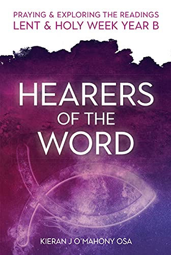 Stock image for Hearers of the Word: Praying & exploring the readings Lent & Holy Week: Year B for sale by GF Books, Inc.