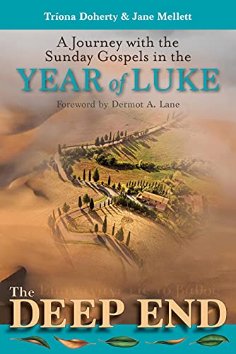 Stock image for The Deep End : A Journey with the Sunday Gospels in the Year of Luke for sale by Better World Books