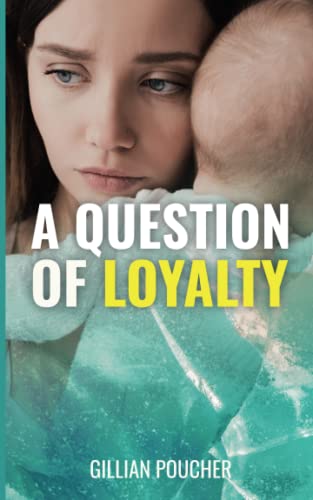 Stock image for A Question of Loyalty for sale by WorldofBooks