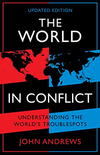 Imagen de archivo de The World in Conflict: Understanding the world's troublespots a la venta por Discover Books