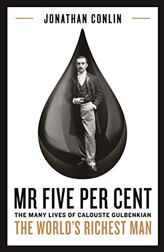Beispielbild fr Mr Five Per Cent: The many lives of Calouste Gulbenkian, the world  s richest man zum Verkauf von WorldofBooks