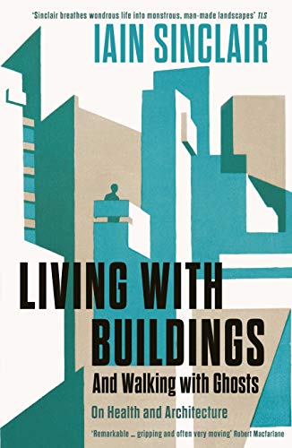 Stock image for Living with Buildings: And Walking with Ghosts  " On Health and Architecture for sale by WorldofBooks